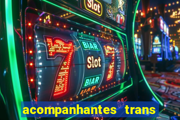 acompanhantes trans porto seguro